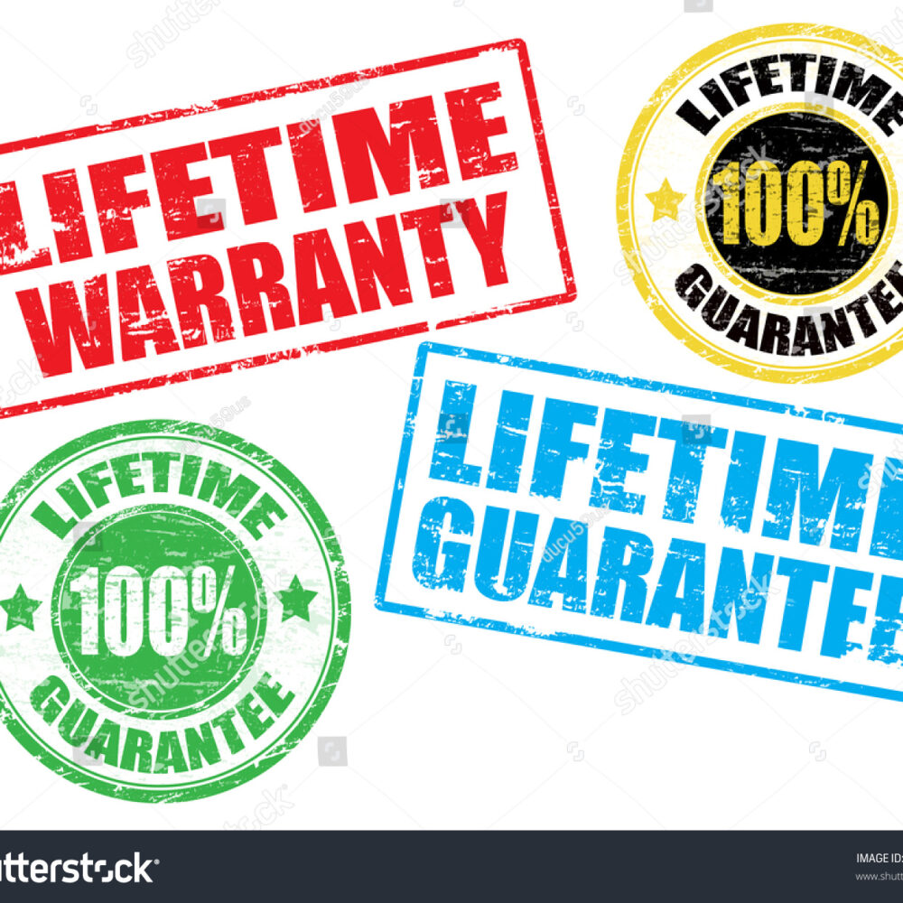 Life-Time Gaurantee2 Gaurantee